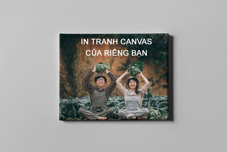 In Tranh Canvas Tphcm Của Riêng Bạn